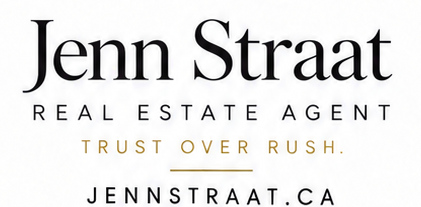 Jenn Straat — Real Estate Agent — Trust Over Rush — JennStraat.ca